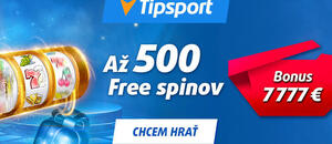 Vstupný bonus 500 free spinov v Tipsporte Vstupný bonus 500 free spinov v Tipsporte