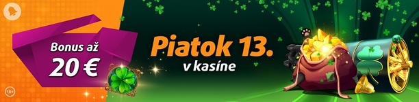 Piatok 13. v Tipsport kasíne